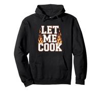 Let Me Cook Cooking Lover Grilling BBQ Master Chef Grill Pullover Hoodie