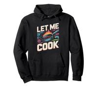 Let Me Cook Cooking Lover Grilling BBQ Master Chef Grill Pullover Hoodie