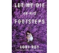 Let Me Die In His Footsteps