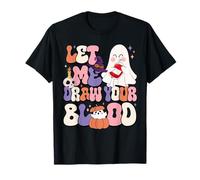 Let Me Draw Your Blood Halloween Phlebotomist Phlebotomy T-Shirt