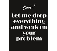 let me drop everything and work on your problem: pages : 200 , lined white papers , size : 8.5*11 inches notebook