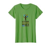 Let Me Drop Everything and Work on Your Problem T-Shirt, Women, Grass, M