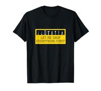 Let Me Drop Everything First Cool Janitor Facilities Manager T-Shirt