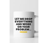 Let Me Drop Everything... Mug Find Me A Gift Multi One Size