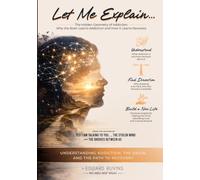 Let Me Explain...: The Hidden Geometry of Addiction. Why the Brain Learns Addiction and How It Learns Recovery. (Addiction Recovery)
