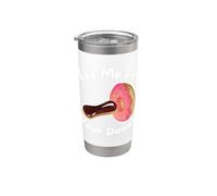 Let Me Fill Your Donut Funny Sassy Dirty Jokes Donut Eclair Stainless Steel Insulated Tumbler