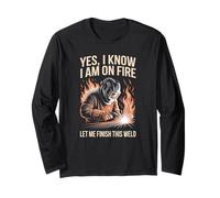 Let Me Finish This Weld Humor for Skilled Craftsmen Long Sleeve T-Shirt