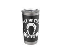 Let Me Flip You Off Horseshoe Pitching Stainless Steel Insulated Tumbler