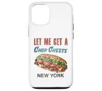 Let Me Get a Chop Cheese New York Foodie Travel Funny Case for iPhone 12/12 Pro