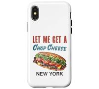 Let Me Get a Chop Cheese New York Foodie Travel Funny Case for iPhone X/XS