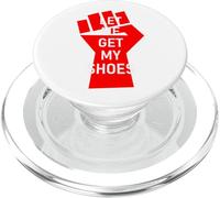 LET ME GET MY SHOES PopSockets PopGrip for MagSafe
