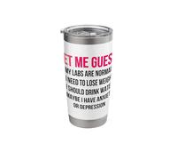 Let Me Guess My Labs are Normal I Should Lose Weight Funny Stainless Steel Insulated Tumbler