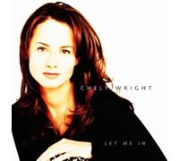Let Me in by Wright, Chely (1997) Audio CD