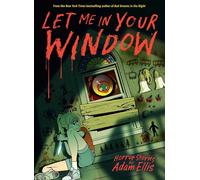 Let Me in Your Window by Adam Ellis Hardcover Book