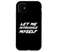 Let Me Introduce Myself | Song Music 2000's Case for iPhone 11