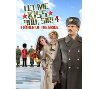 Let Me Kiss You, Sir 4: Father of the Bride