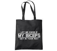 Let Me Know If My Biceps Get In Your Way - Tote Shopping Bag - Work Out Gym Weight One size black