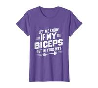 Let Me Know If My Biceps Get In Your Way Weightlifting T-Shirt