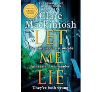 Let Me Lie: The Number One Sunday Times Bestseller