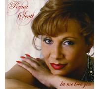Rena Scott - Let Me Love You