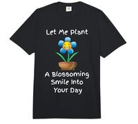 Let Me Plant A Blossoming Smile Into Your Day Comfort Colors Adult Heavyweight T-Shirt