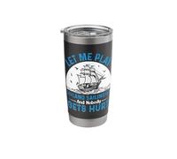 Let Me Play Land Sailing and Nobody Gets Hurt Stainless Steel Insulated Tumbler