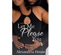 Let Me Please You: A McClain Family Novella: 5 (McClain Brothers)