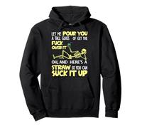 Let Me Pour You A Tall Glass Of Get The Fuck Over It Funny Pullover Hoodie