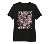 Let Me See Your Feet Cats Bootleg Funny Premium T-Shirt