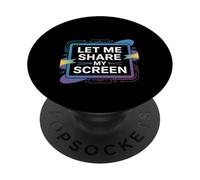 Let Me Share My Screen Remote Meetings Employee - PopSockets Adhesive PopGrip