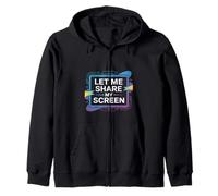 Let Me Share My Screen Remote Meetings Employee - Zip Hoodie