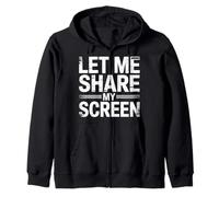 Let Me Share My Screen Remote Meetings Employee - Zip Hoodie