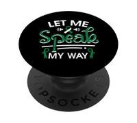 Let Me Speak My Way - Stuttering Awareness PopSockets Adhesive PopGrip