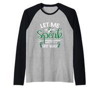 Let Me Speak My Way - Stuttering Awareness Raglan Baseball Tee