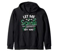 Let Me Speak My Way - Stuttering Awareness Zip Hoodie