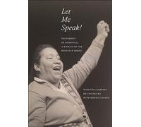 Let Me Speak!: Testimony of Domitila, a Woman of the Bolivian Mines, New Edition