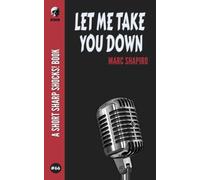 Let Me Take You Down