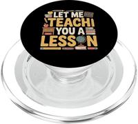 Let Me Teach You A Lesson Teacher Education Joke - PopSockets PopGrip for MagSafe