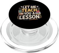 Let Me Teach You A Lesson Teacher Education Joke - PopSockets PopGrip for MagSafe