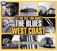 Let Me Tell You About The Blues: West Coast Import Edition by Let Me Tell You About the Blues-West Coast (2010) Audio CD