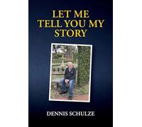 Let Me Tell You My Story