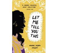 Let Me Tell You This