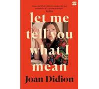 Let Me Tell You What I Mean, Joan Didion, Paperba