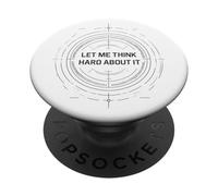 Let me think hard about it, funny thinking quote design now PopSockets Adhesive PopGrip