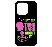 Let Me Think Hard About It, Retro Arcade, Thinking Mode Now Case for iPhone 15 Pro
