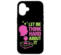 Let Me Think Hard About It, Retro Arcade, Thinking Mode Now Case for iPhone 16