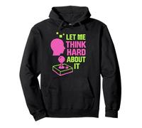 Let Me Think Hard About It, Retro Arcade, Thinking Mode Now Pullover Hoodie