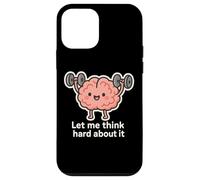 Let Me Think Hard About It, Thinking in Progress, Gym Humor Case for iPhone 12 mini