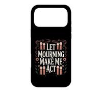 Let Mourning Make Me Act Climate Activist Motivation Case for iPhone 17 Pro Max