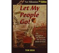 Let My People Go! The Struggle of the American Jew to Come Home To Israel